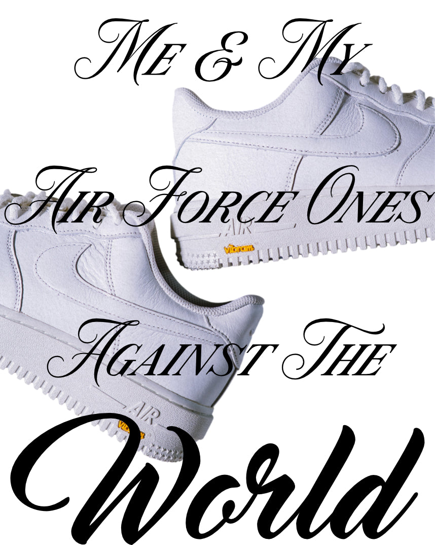 AF1s Against The World